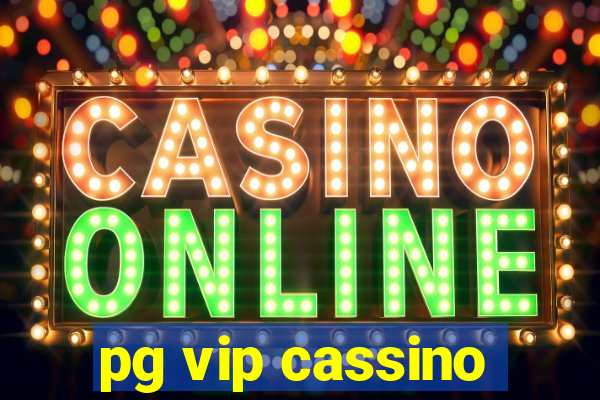 pg vip cassino